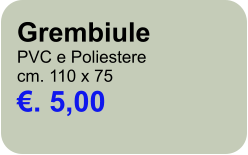 Grembiule PVC e Poliestere cm. 110 x 75 . 5,00